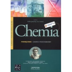 Chemia Odkrywamy na nowo LO kl.1-3 podręcznik / zakres podstawowy / Artur Sikorski /OPERON